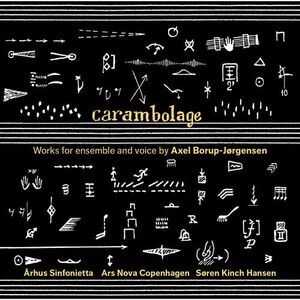 Borup-Jorgensen / Hansen - Carambolage-Works for Ens & Voice  CD